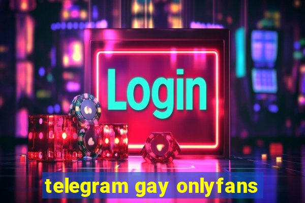 telegram gay onlyfans